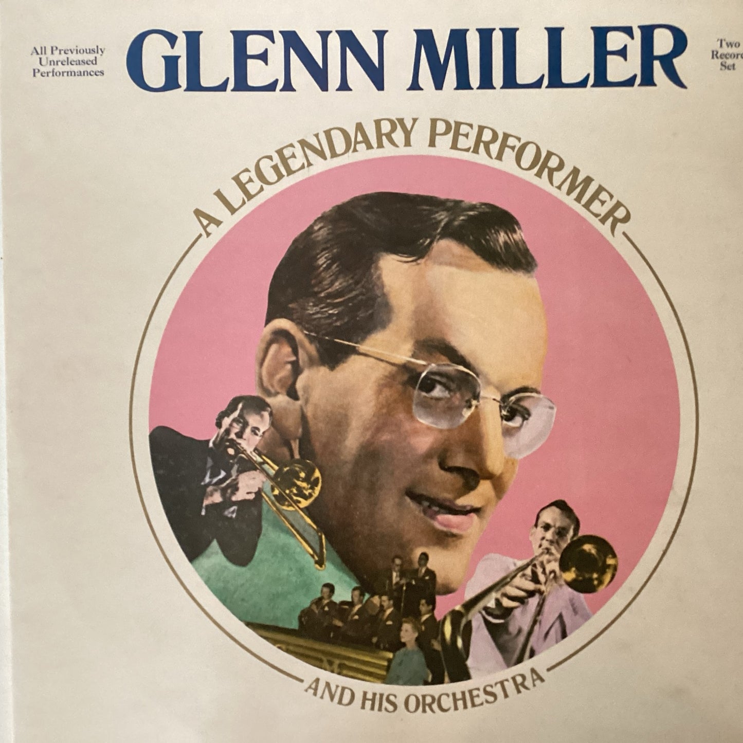 Glenn Miller - A Legendary Performer